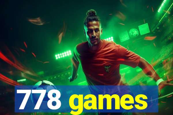 778 games